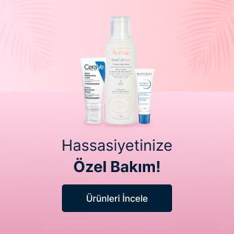 Hassasiyetinize özel bakım!