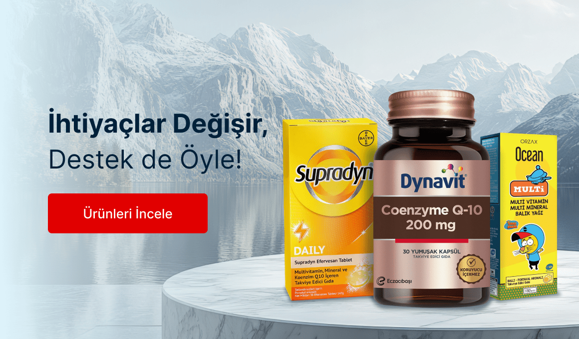 İhtiyaçlar Değişir, Destek de Öyle!