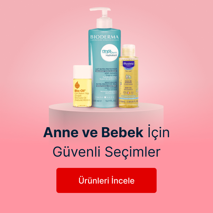 Anne ve Bebek İçin Güvenli Seçimler